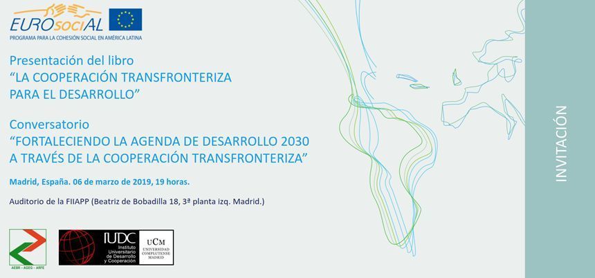 Coloquio "Fortaleciendo la Agenda de Desarrollo 2030 a través de la Cooperación Transfronteriza"