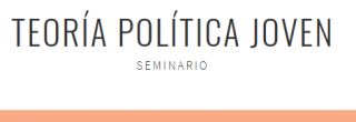 Próximo Seminario Joven de Teoría Política: reensamblar lo Social - 24 de abril