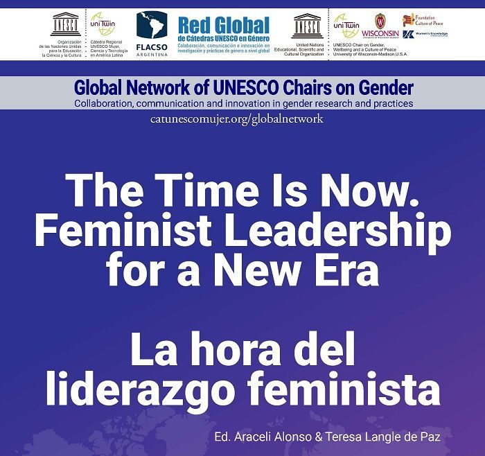 Nueva publicación de la Red Global de Cátedras UNESCO en Género: La hora del liderazgo feminista