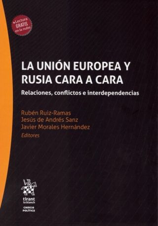 Nuevo libro: "La Unión Europea y Rusia cara a cara: relaciones, conflictos e interdependencias"