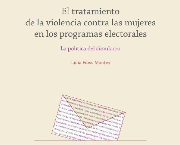 Colección Volverás a la Polis, nº7: Lidia Fernández Montes, "El tratamiento de la violencia contra las mujeres en los programas electorales. La política del simulacro"
