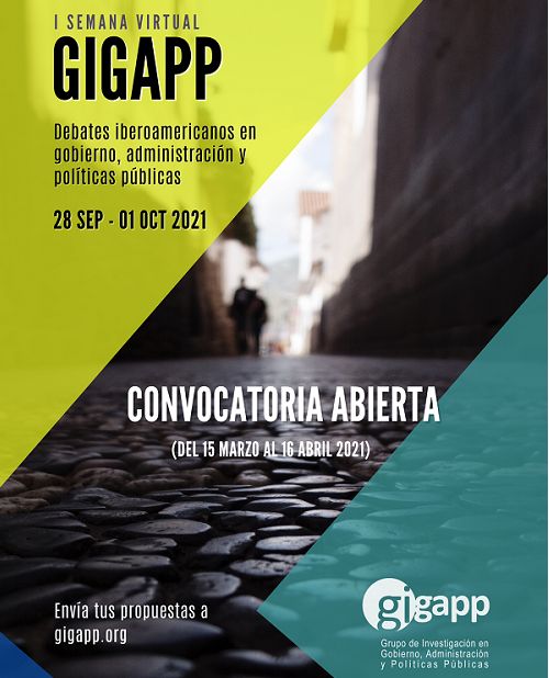I Semana Virtual GIGAPP 2021. “Debates en gobierno, administración y políticas públicas”