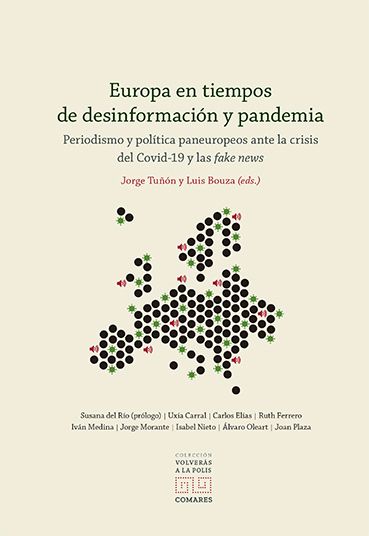 Colección Volverás a la Polis, nº8: Jorge Tuñón y Luis Bouza (Editores), "Europa en tiempos de desinformación y pandemia"