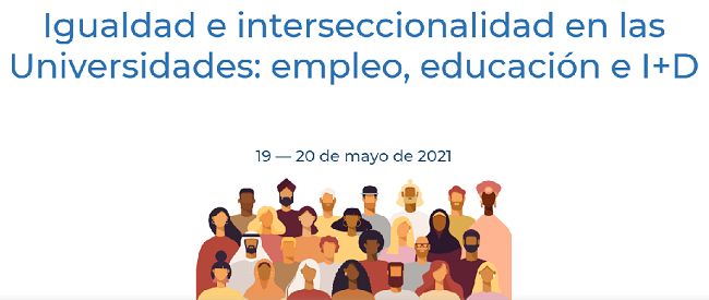 Jornadas UNiGUAL: Políticas de igualdad en la universidad - 19-20 Mayo