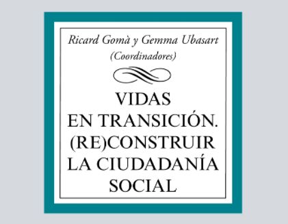 Nueva publicación: 'Vidas en transición. (Re)construir la ciudadanía social', ed. Tecnos