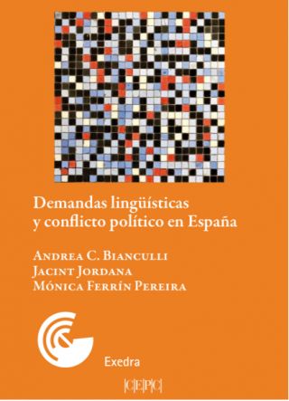 Nueva publicación: 'Demandas lingüísticas y conflicto político en España'