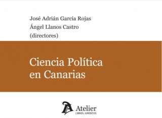 Novedad bibliográfica: 'Ciencia Política en Canarias', (Editorial Atelier)