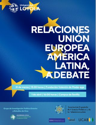 Relaciones Unión Europea - América Latina a debate - 1 de abril