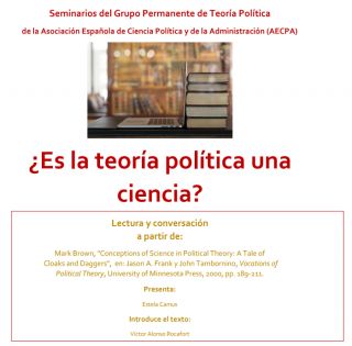Seminario del Grupo Permanente de Teoría Política: ¿Es la teoría política una ciencia? - 29 de abril