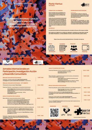 Jornadas Internacionales en Participación, Investigación-Acción y  Desarrollo Comunitario. Bilbao del 26 al 28 de abril. Organiza Grupo  de Investigación Parte Hartuz (UPV/EHU)