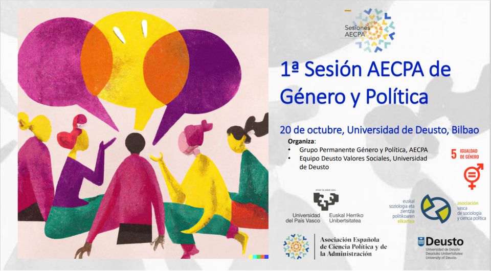 ¡INSCRIPCIONES ABIERTAS! 1ª Sesión del Grupo Permanente de Género y Política - Universidad de Deusto, Bilbao 20 de octubre 2023