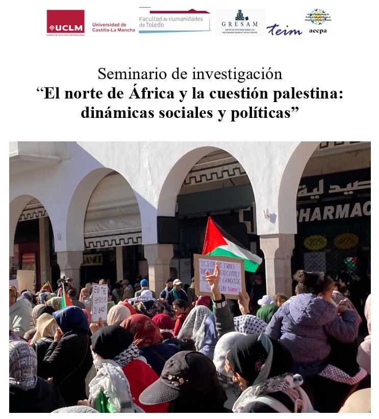 Seminario del Grupo Permanente MENA: 'El norte de África y la cuestión palestina: dinámicas sociales y políticas'