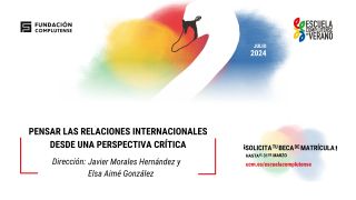 Curso "Pensar las relaciones internacionales desde una perspectiva crítica" - UCM