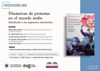 Presentación del libro: Dinámicas de protestas en el mundo árabe: desafiando los regímenes autoritarios, de Carmelo Pérez Beltrán (ed.), Editorial U. de Granada