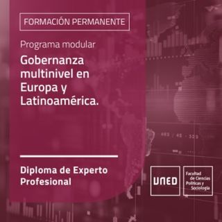 Diploma de Especialización UNED “Gobernanza multinivel en Europa y Latinoamérica”