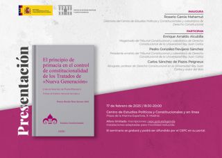 Presentación libro CEPC: 'El principio de primacía en el control de constitucionalidad de los Tratados de Nueva Generación'