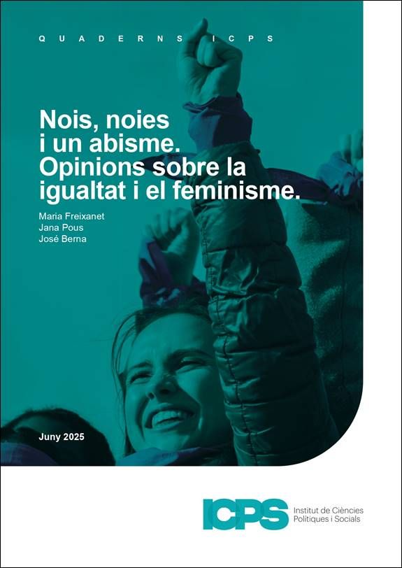 "Nois, noies i un abisme. Opinions sobre la igualtat i el feminisme" Quaderns ICPS 2025/1