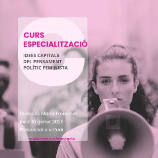 Curs d'especialització UAB en "Idees Capitals del Pensament Polític Feminista" 4ª ed., 2026