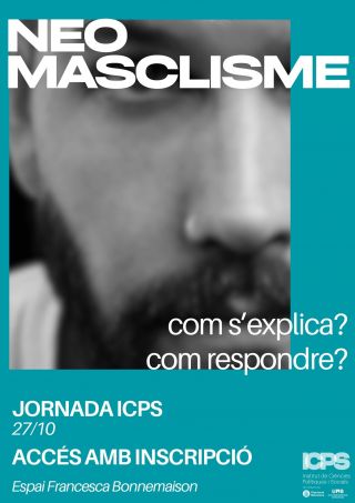 Jornada ICPS "Neomasclisme. com s'explica? com respondre?"