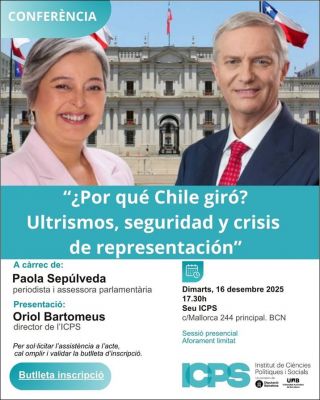 Conferencia ICPS: "¿Por qué Chile giró? Ultrismos, seguridad y crisis de representación"