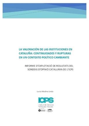 Novedad editorial ICPS: La valoración de las instituciones en Cataluña: continuidades y rupturas en un contexto político cambiando