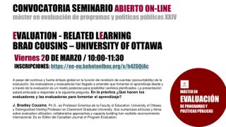 Invitación Seminario Evaluation - Related Learning Brad Cousins / 20 marzo