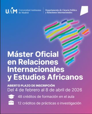 El plazo sigue abierto..... MASTER OFICIAL RELACIONES INTERNACIONALES Y ESTUDIOS AFRICANOS