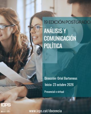 Postgrado UAB en Análisis y Comunicación Política, 2026-2027