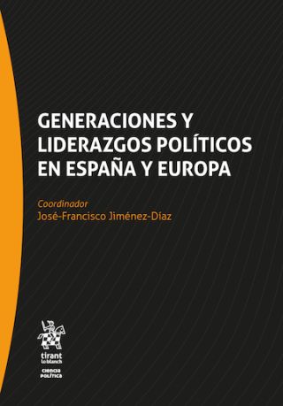 Novedad editorial: 'Generaciones y liderazgos políticos en España y Europa', Jiménez-Díaz, José-Francisco (Coord.). Tirant lo Blanch, Valencia, 2026