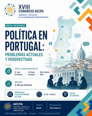 XVIII Congreso AECPA - Mesa Redonda: Política en Portugal: problemas actuales y perspectivas
