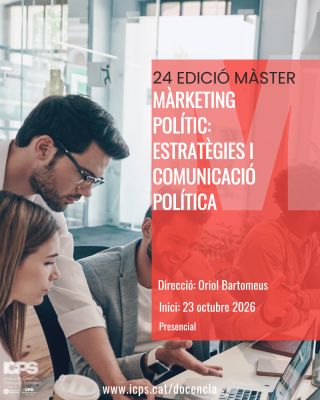 INSCRIPCIÓ OBERTA!! Màster professional UAB en Màrketing Polític, 2026-2028
