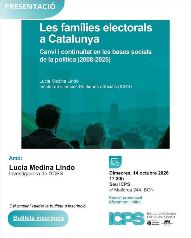 Presentación ICPS: Las familias electorales en Cataluña. Cambio y continuidad en las bases sociales de la política (2008-2025)