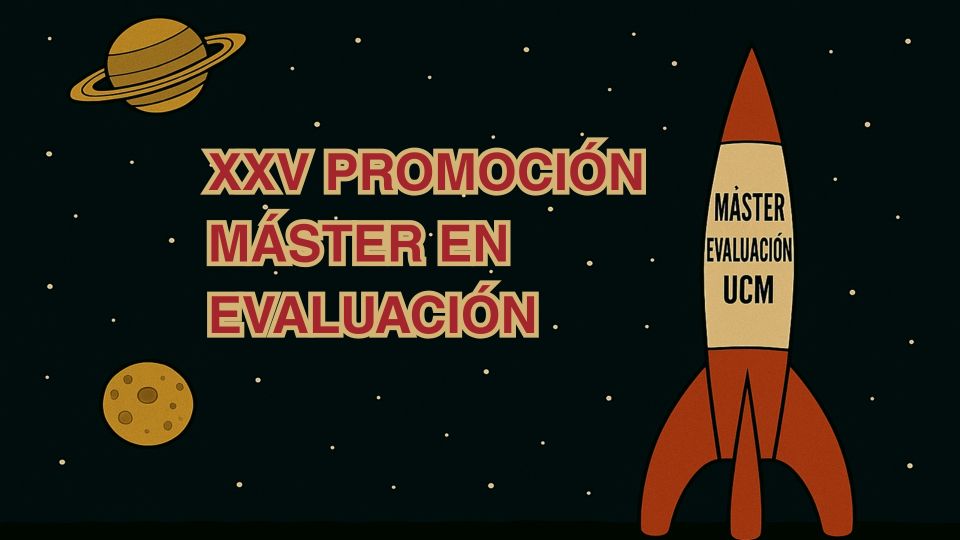 XXV Máster Evaluación de Programas y Políticas Públicas - UCM